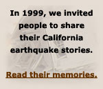 Read memories of california earthquakes
